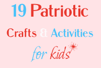 19 Quick Patriotic Kids Crafts for 4th of July Fun