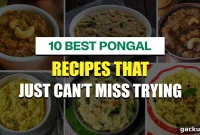 10 Authentic Pongal Recipes to Celebrate the Festival