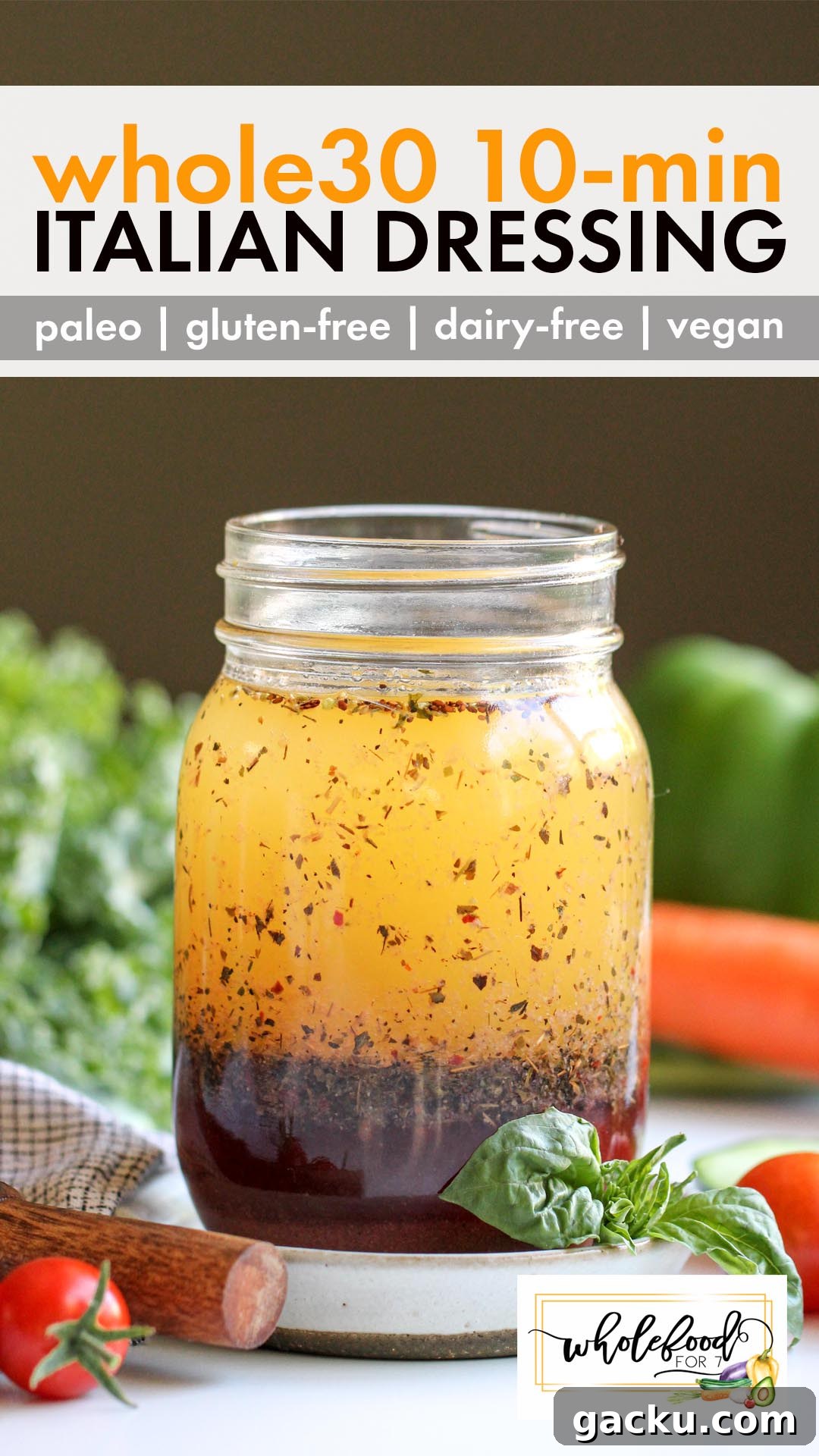 Whole30 Easy Italian Dressing - 10-minutes, no blending! Gluten-free, dairy-free, Paleo, Keto, plant-based, and vegan. Budget-friendly. 