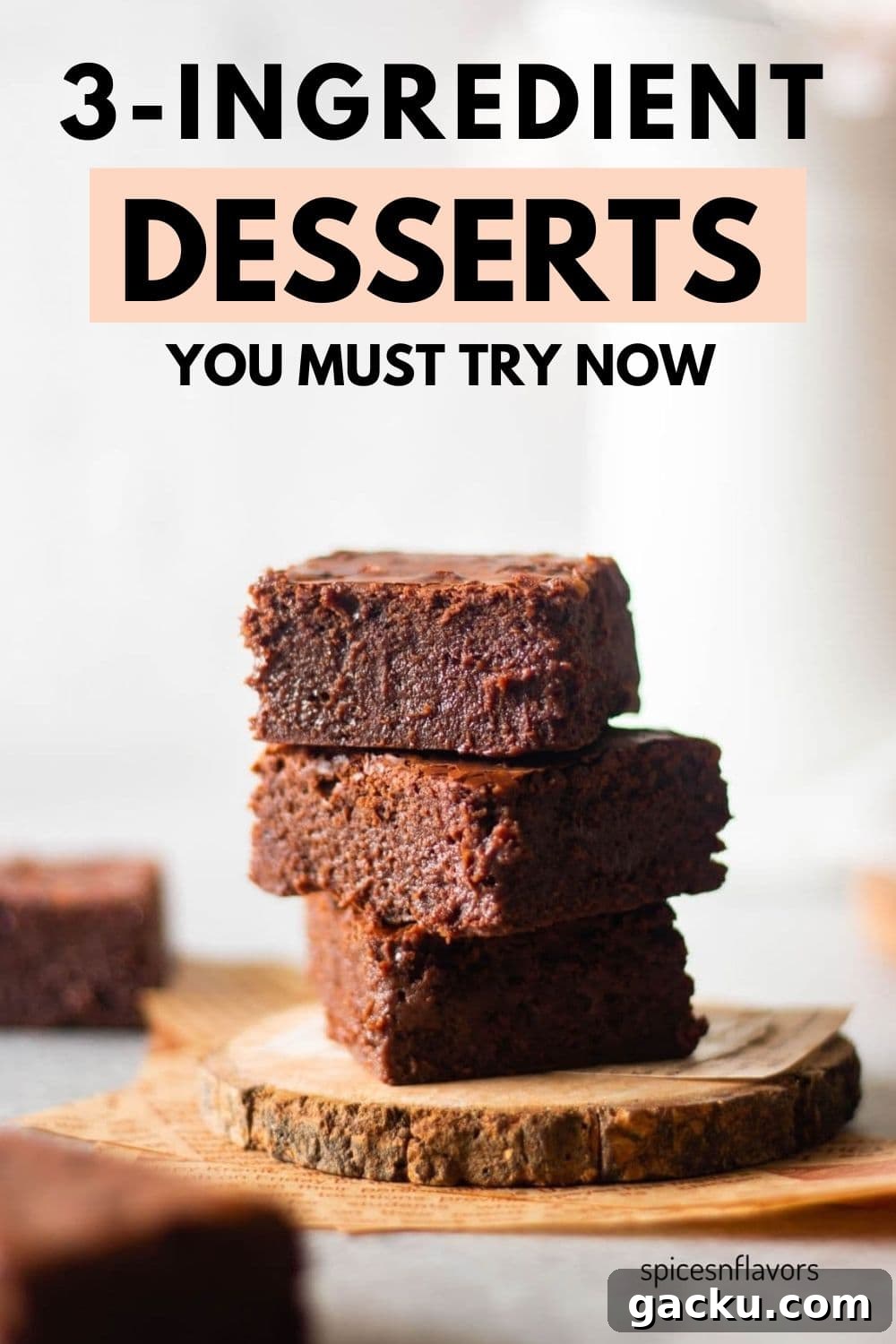 3 ingredient brownies with text on top reading 3 ingredient desserts