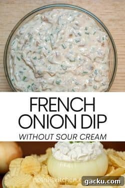 French Onion Dip Made Without Sour Cream — Tangy Creamy Recipe 7 Pin image